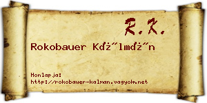 Rokobauer Kálmán névjegykártya